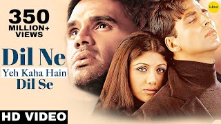 Dil Ne Yeh Kaha Hain Dil Se - HD VIDEO SONG | Akshay, Suniel \u0026 Shilpa | Dhadkan | #HindiRomanticSong