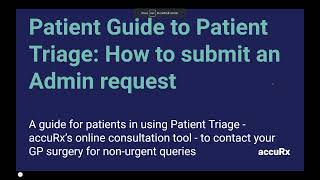 Patient Guide to Patient Triage: How to submit an admin request | Accurx Desktop