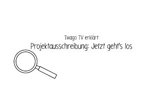 twago TV - Projektausschreibung - 3. Jetzt geht's los