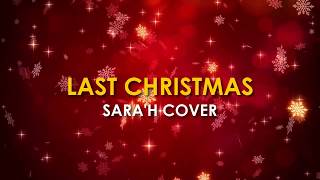 LAST CHRISTMAS - WHAM! - Sara'h cover - French version (English and Spanish subtitles)