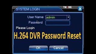 "how To Recover H.264 Dvr Password By Technicalth1nker" | h.264 dvr password reset