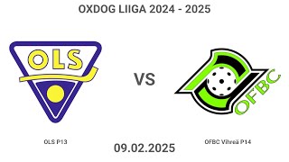 OLS P13 vs OFBC P14 Oxdog-liiga 9.2.2025