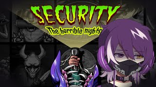 【Security: The Horrible Night】夜間警備員です。業務内容は生き延びることです。どういうこと？【むらさき】