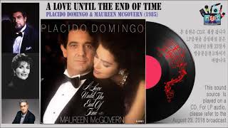 A Love Until The End Of Time - Placido Domingo \u0026 Maureen Mcgovern (1985) (가사)