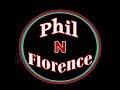 R.I.P. Phil N Florence  ~  ROCK ON!!!!!!!