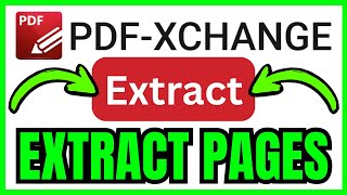 How To EXTRACT PAGES In PDF XChange Editor (QUICK & EASY) 2026
