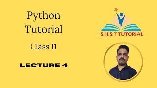 Barebones of Python Program | Lecture 4 | Python | I.P. | Class - 11