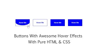 Buttons With Awesome Hover Effects Using Only HTML & CSS | Button Hover Effect Animation