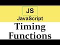 #33 Timing Functions in JavaScript