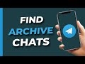 How to Find Archived Chats on Telegram   See Archived Chats On Telegram 2023