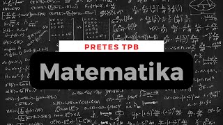 [2019 No. 1-10] PRETES TPB ITB MATEMATIKA 2019