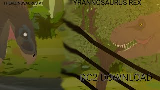 Tyrannosaurus Rex [w/prologue]V3 and Therizinosaurus V1 DC2 Download