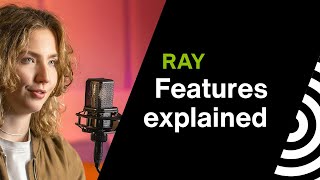 RAY - Features explained