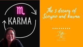 The 3 decans of Scorpio and karma ➡ EstherTeh Daily #53