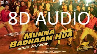 Dabangg 3: Munna Badnaam Hua (8d audio) | Salman Khan