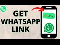 How to Get My WhatsApp Link - Copy Your WhatsApp Link URL