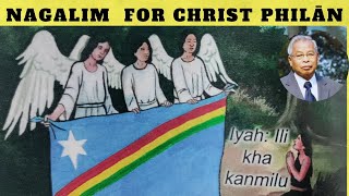 NAGALIM FOR CHRIST PHILĀN| PROOF OF NAGALAND FOR CHRIST(English Subtitles)| NAGA FLAG| BY S Shishak|