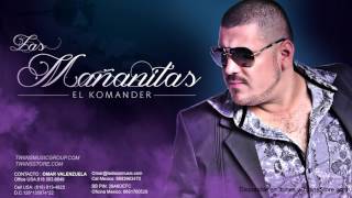 El Komander - Las Mañanitas