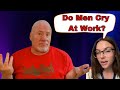 Do Men Cry At Work?