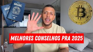 5 MELHORES CONSELHOS PRA 2025