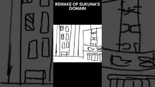 REMAKE OF RYOMEN SUKUNA’S DOMAIN