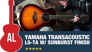 Yamaha LS-TA (TransAcoustic) with Sunburst Finish