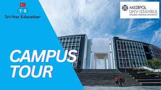 ISTANBUL MEDIPOL UNIVERSITY CAMPUS TOUR