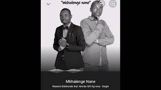 Sumu za Chi Khristu..'Mkhalenge nane hymn'..Monile Gift ft Wanene Sinkhonde....for more .0882160149