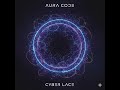 AURA CODE - CYBER LACE (Original Mix) | Progressive Melodic Techno