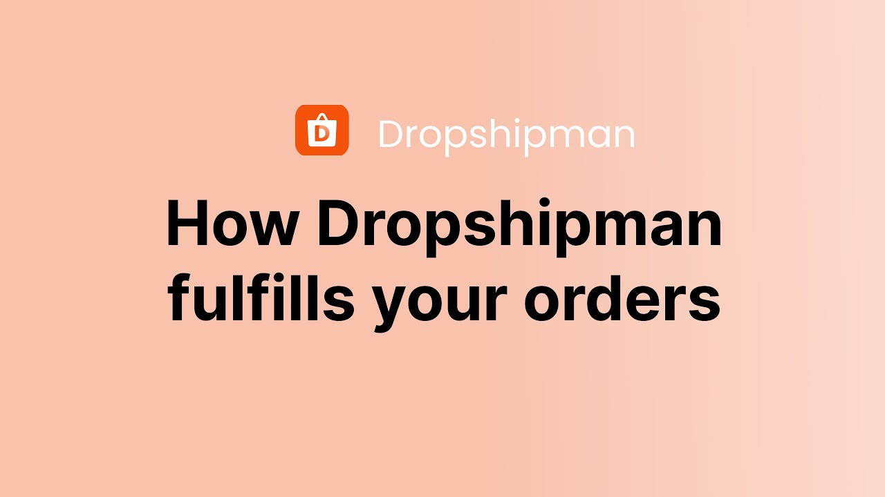 How Dropshipman Fulfills Your Orders Youtube