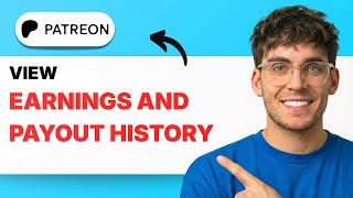 How to View Patreon Earnings and Payout History [2026 Full Guide]