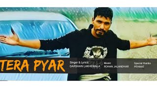 Tera pyar Darshan Lakhewala latest Punjabi song 2020
