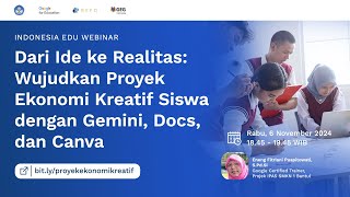 Dari Ide ke Realitas: Wujudkan Proyek Ekonomi Kreatif Siswa dengan Gemini, Docs, dan Canva