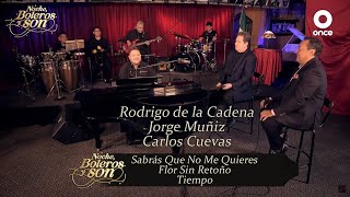 Popurrí Boleros - Carlos Cuevas, Jorge Muñiz y Rodrigo de la Cadena - Noche, Boleros y Son