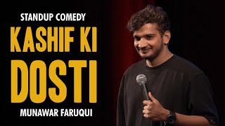 Kashif ki Dosti | Standup comedy by Munawar Faruqui | 2023
