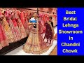 Delhi Chandni Chowk , Best Bridal Lehenga Showroom , Designer Lahenga Collection Shop