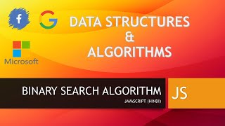 Binary Search Algorithm in Javascript (Hindi) | Microsoft | Google | Facebook