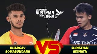 Christian Adinata (INA) vs Bhargav Somasundara (IND) - Badminton AUSTRIAN OPEN 2024 | Q