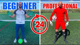 Becoming a PRO GoalKeeper in 24 HOURS - CHALLENGE!