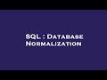SQL : Database Normalization