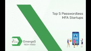 Top Five Passwordless MFA Startups