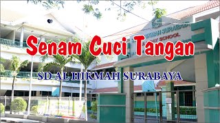 Senam Cuci Tangan siswa kelas 4, 5 dan 6 SD Al Hikmah Surabaya