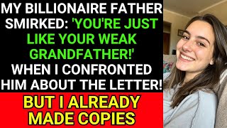 My Billionaire Father Smirked: 'You're Just Like Your Weak Grandfather!'