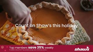 Top members save up to 35% weekly with Shaw’s for U™️. Make your holidays sweeter, join and save.
