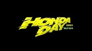 Honda Day Borneo Tour 2018