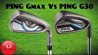 PING GMax Vs PING G30 IRONS