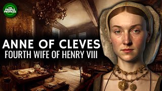 Anne of Cleves - Fourth Wife of Henry VIII Documentary