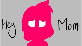 Hey Mom? Vent