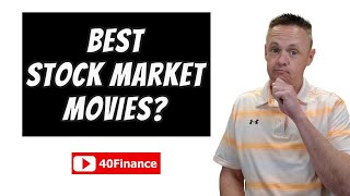 Best Stock Market Movies: What Are Your All Time Favorites?