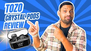 Are TOZO Crystal Pods Actually Good?